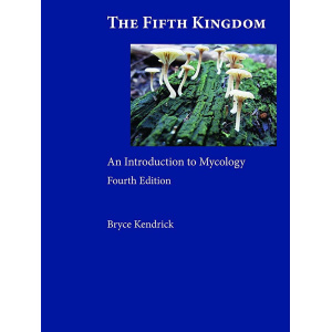 The fifth Kingdom: Book by Bryce Kendrick