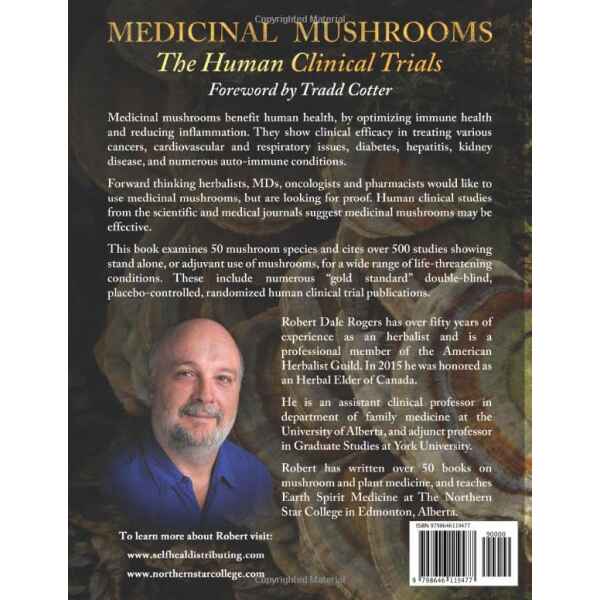 Back cover of "Medicinal Mushrooms: The Human Clinical Trials" by Robert Dale Rogers, includes author photograph, summary of key clinical trials, and barcode.