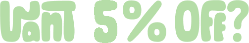 Want 5% Off?